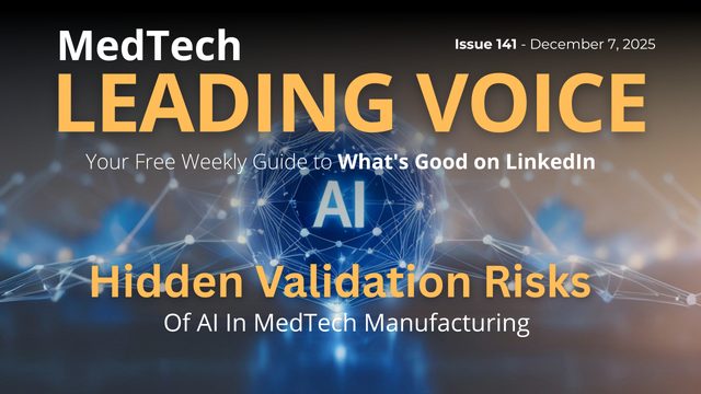 Hidden Validation Risks of AI in MedTech Manufacturing: Why Model Drift Matters for 2025–2026
